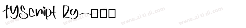 TYScript Rg字体转换